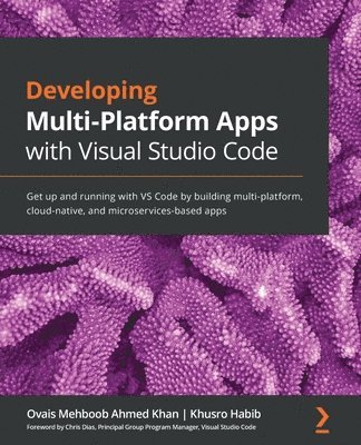 Developing Multi-Platform Apps with Visual Studio Code (inbunden)
