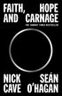 Faith, Hope and Carnage