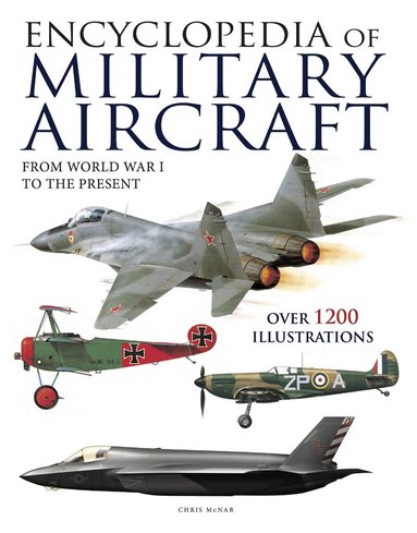 Encyclopedia of Military Aircraft (inbunden)