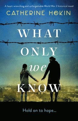 What Only We Know (hftad)