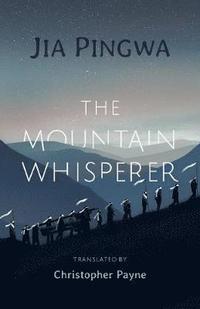 The Mountain Whisperer (inbunden)