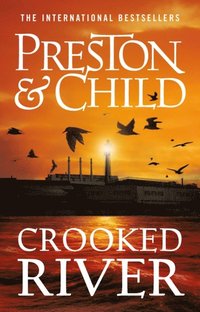 Crooked River Preston Douglas Preston Child Lincoln Child E