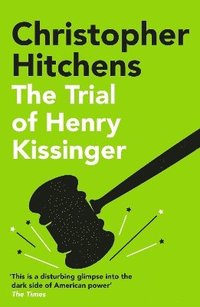 The Trial of Henry Kissinger (häftad)