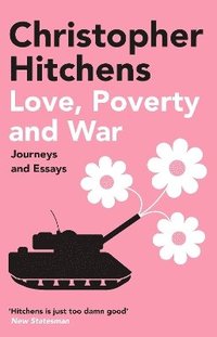 Love, Poverty and War (häftad)