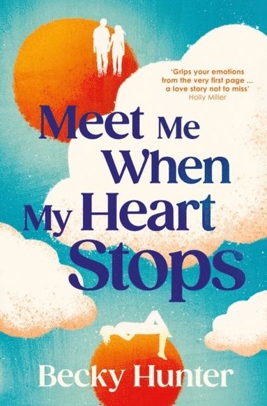 Meet Me When My Heart Stops (hftad)