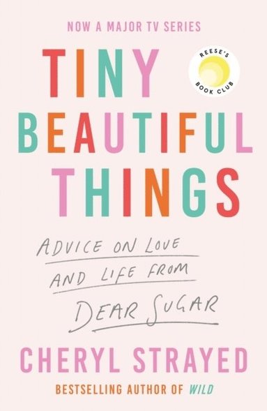Tiny Beautiful Things (häftad)
