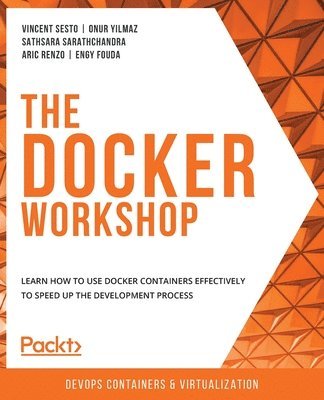 The Docker Workshop (inbunden)