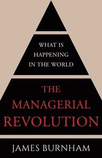 The Managerial Revolution (häftad)