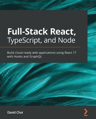 Full-Stack React, TypeScript, and Node (inbunden)