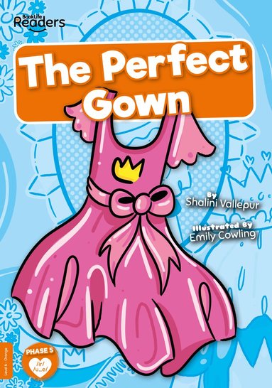 Perfect Princess Gown (inbunden)