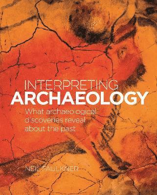 Interpreting Archaeology (inbunden)