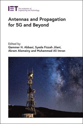 Antennas and Propagation for 5G and Beyond - Qammer H Abbasi, Qammer H ...