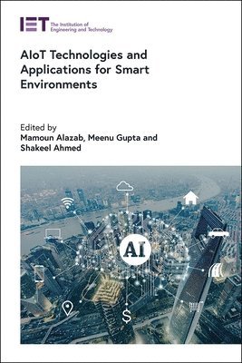 AIoT Technologies and Applications for Smart Environments (h�ftad)