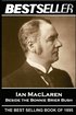 Ian MacLaren - Beside the Bonnie Brier Bush: The Bestseller of 1895