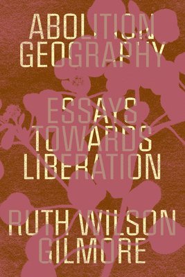 Abolition Geography (inbunden)