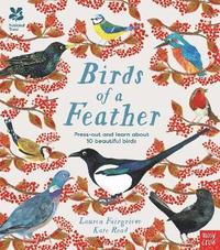 National Trust: Birds of a Feather: Press out and learn about 10 beautiful birds (inbunden)