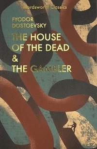 The House of the Dead / The Gambler (häftad)