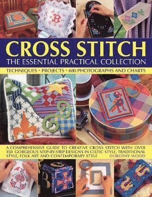 Cross Stitch: The Essential Practical Collection (inbunden)