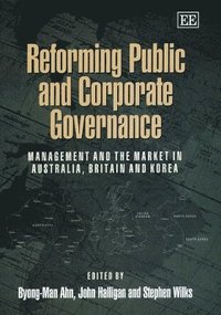 Reforming Public and Corporate Governance (inbunden)