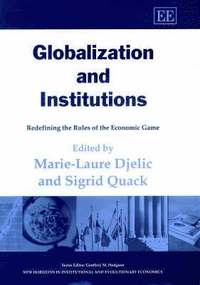 Globalization and Institutions (inbunden)