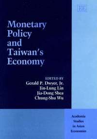Monetary Policy and Taiwans Economy (inbunden)