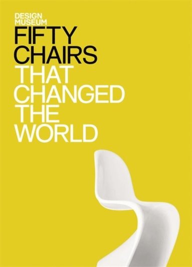 Fifty Chairs that Changed the World (e-bok)