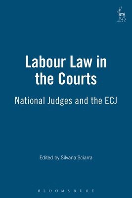 Labour Law in the Courts (inbunden)