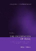 The Occupation of Iraq: Volume II (inbunden)