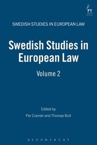 Swedish Studies in European Law - Volume 2 (inbunden)
