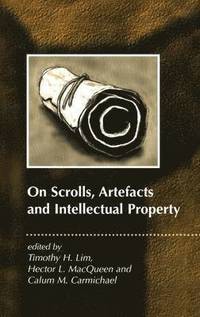 On Scrolls, Artefacts and Intellectual Property (inbunden)