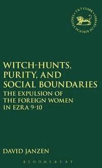 Witch-hunts, Purity, and Social Boundaries (inbunden)
