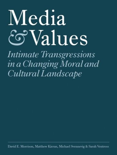 Media and Values (e-bok)