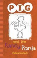 PIG and the Fancy Pants (häftad)