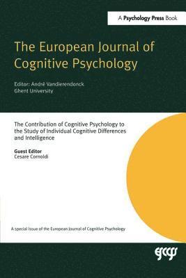 The Contribution of Cognitive Psychology to the Study of Individual Cognitive Differences and Intelligence (inbunden)