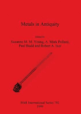 Metals in Antiquity (hftad)