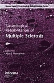 Neurological Rehabilitation of Multiple Sclerosis (inbunden)