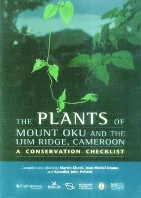 Plants of Mount Oku and the Ijim Ridge, Cameroon, The (hftad)