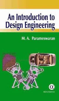 An Introduction to Design Engineering (inbunden)