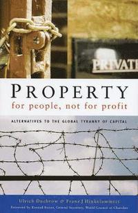 Property For People Not For Profit Ulrich Duchrow