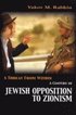 A Threat from Within: A Century of Jewish Opposition to Zionism