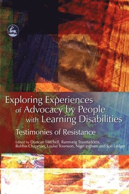 Exploring Experiences of Advocacy by People with Learning Disabilities (inbunden)