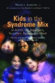 Kids in the Syndrome Mix of ADHD, LD, Asperger's, Tourette's, Bipolar, and More! (häftad)