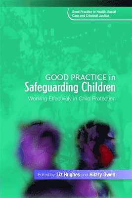 Good Practice in Safeguarding Children (inbunden)