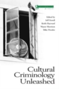 Cultural Criminology Unleashed (e-bok)