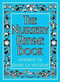 The Nursery Rhyme Book (e-bok)