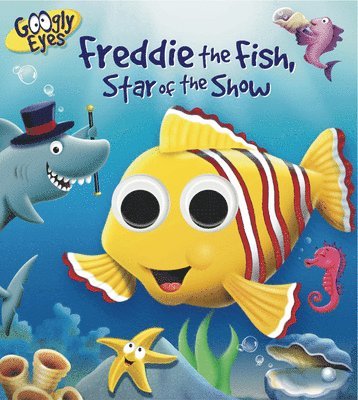 Googly Eyes: Freddie the Fish, Star of the Show (kartonnage)