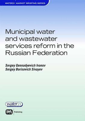 Municipal Water and Wastewater Services Reform in the Russian Federation (hftad)