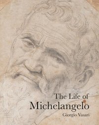 The Life of Michelangelo (häftad)