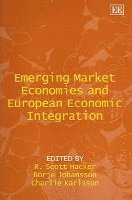 Emerging Market Economies and European Economic Integration (inbunden)