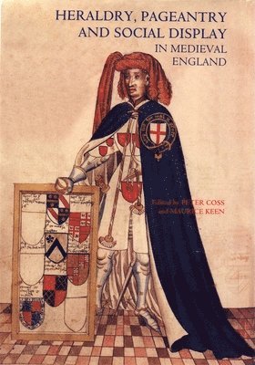 Heraldry, Pageantry and Social Display in Medieval England (hftad)